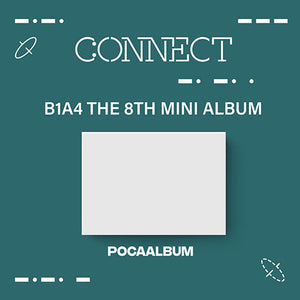 B1A4 - CONNECT 8TH MINI ALBUM POCALBUM