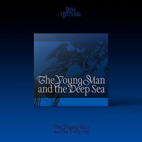 LIM HYUNSIK - THE YOUNG MAN AND THE DEEP SEA 2ND MINI ALBUM