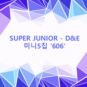 SUPER JUNIOR D&E - 606 (5TH MINI ALBUM)