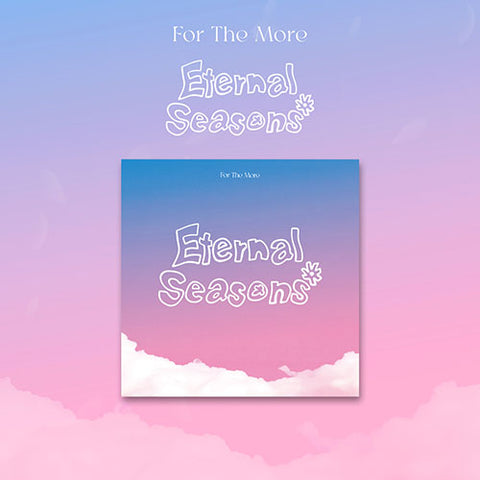 FOR THE MORE - ETERNAL SEASONS 1ST EP ALBUM PHOTOBOOK