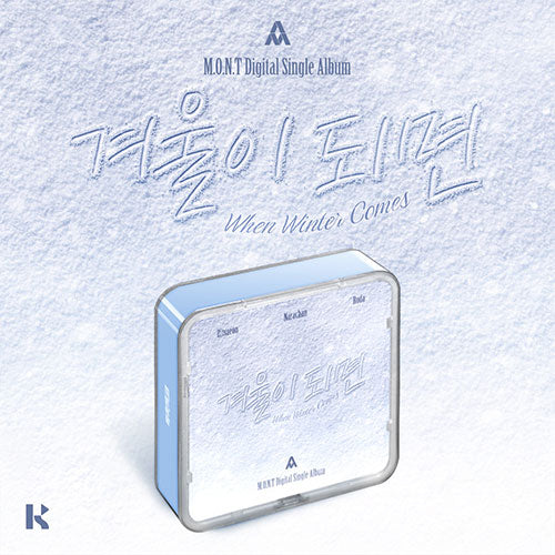 M.O.N.T - Digital Single (When Winter Comes) KIT ALBUM