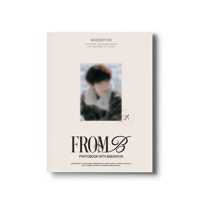 BAEKHYUN - PHOTOBOOK [FROM B] B ver.