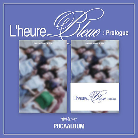 CSR - L’heure Bleue : Prologue 2ND SINGLE ALBUM POCA ALBUM