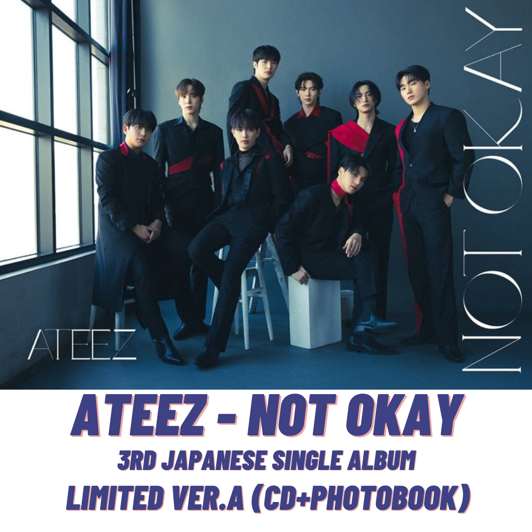 ATEEZ - NOT OKAY (3RD JAPANESE SINGLE ALBUM)