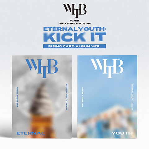 WHIB - ETERNAL YOUTH: KICK IT 2ND SINGLE ALBUM RISING CARD ALBUM