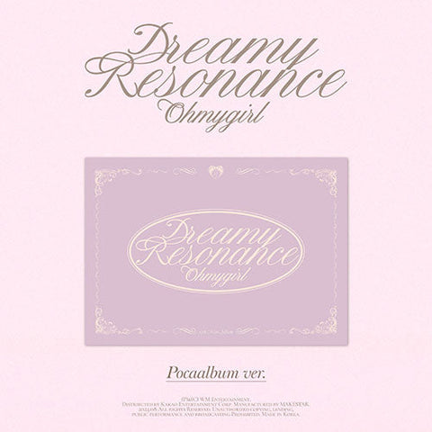 OH MY GIRL - DREAMY RESONANCE 10TH MINI ALBUM POCA ALBUM VER