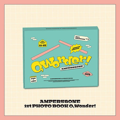 [Pre-Order] AMPERS&ONE – 1st PHOTO BOOK [O, Wonder!]