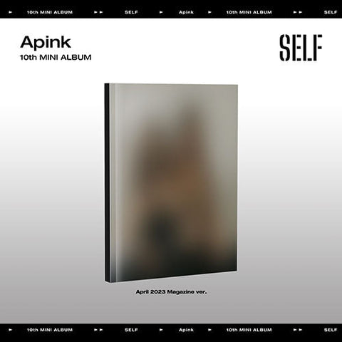 APINK - SELF 10TH MINI ALBUM APRIL 2023 MAGAZINE VER.