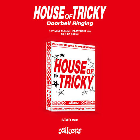 XIKERS - HOUSE OF TRICKY : DOORBELL RINGING 1ST MINI ALBUM STAR VER. PLATFORM ALBUM