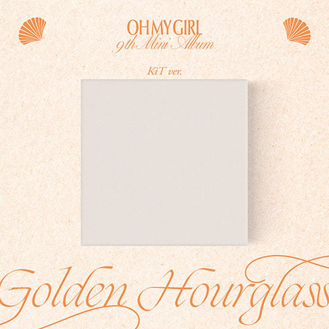 OH MY GIRL - GOLDEN HOURGLASS 9TH MINI ALBUM KIT VER.