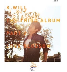 K.Will - Part.2: Love Blossom