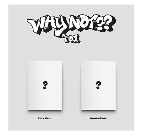 TO1 - 3rd Mini Album [WHY NOT??]