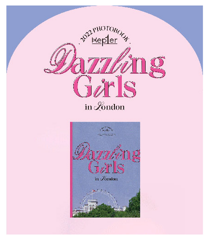 Kep1er - 2022 PHOTOBOOK [Dazzling Girls in London]
