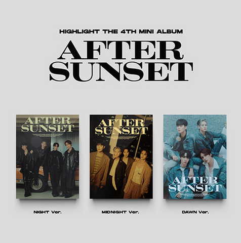 Highlight - Mini 4th Album [AFTER SUNSET]