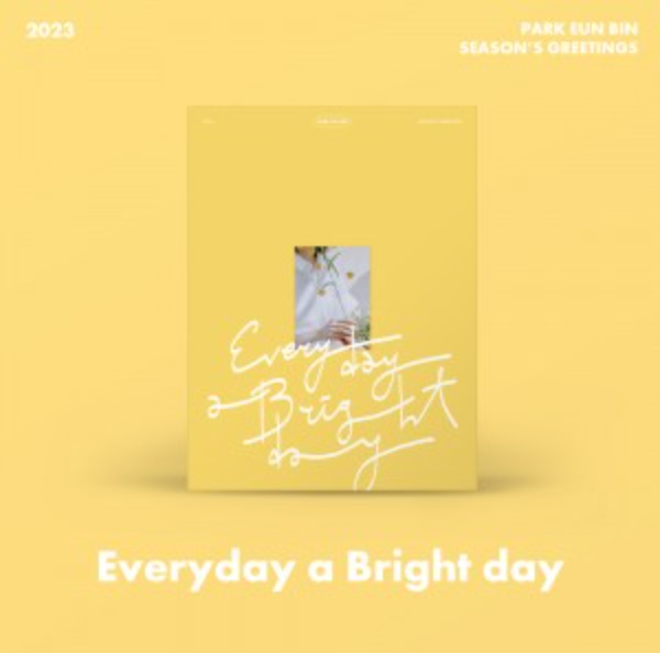 Park Eun Bin - 2023 SEASON'S GREETINGS 'Everyday a Bright day'