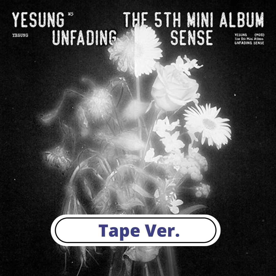 YESUNG - UNFADING SENSE 5TH MINI ALBUM TAPE VER.