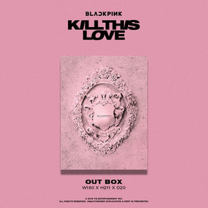 BLACKPINK 2ND MINI ALBUM - KILL THIS LOVE