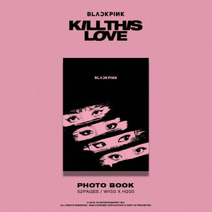 BLACKPINK 2ND MINI ALBUM - KILL THIS LOVE