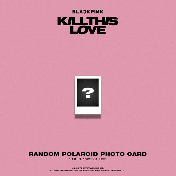 BLACKPINK 2ND MINI ALBUM - KILL THIS LOVE