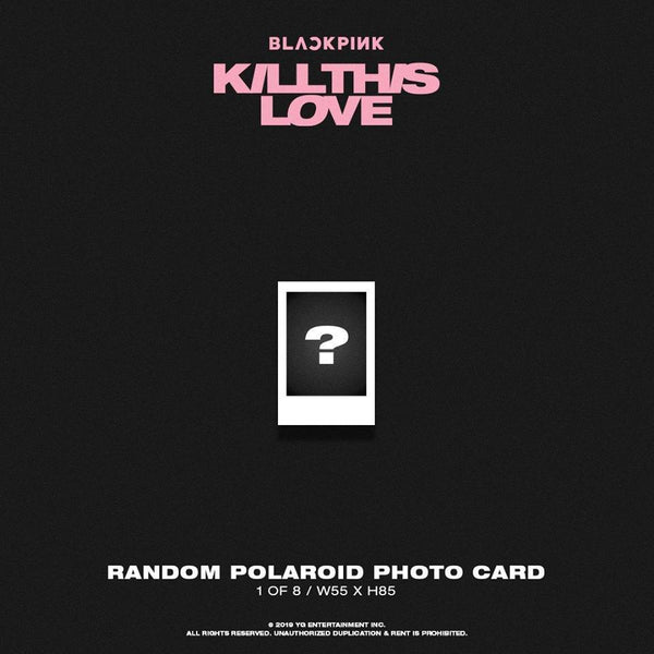 BLACKPINK 2ND MINI ALBUM - KILL THIS LOVE