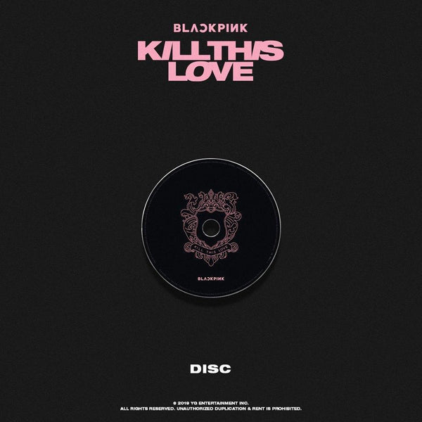 BLACKPINK 2ND MINI ALBUM - KILL THIS LOVE