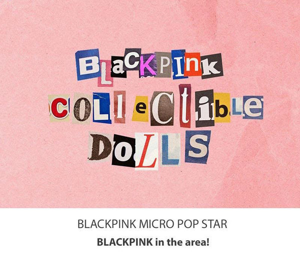 BLACKPINK - MICRO POP STAR COLLECTIBLE FIGURE RANDOM